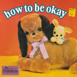 Episode 226: How To Be Okay image