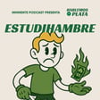 Cómo sacarle jugo a ser un estudihambre | Inminente #104 image