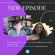 Ep3: User Research Pt 2 - How To Conduct Effective Research with Erika Hall image