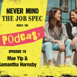 Ep.10 - Mae Yip and Samantha Hornsby - Serial Entrepreneurship & Empowering the Gen Z Community image