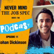 Ep.11 - Rohan Dickinson - Mental Resilience, HR Advocacy & the Power of Networking image