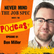 Ep.1 - Ben Miller - Trusting Your Intuition  image