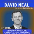 #246 David Neal: Oxford Engineer to $240B Global Investor, Building a Sovereign Wealth Fund and Financing AI Infrastructure image