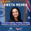 #231 Sweta Mehra: The leader people love to work with (EGM at NAB, ex-CMO ANZ, Brand Director P&G) image