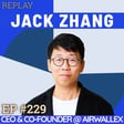 #229 Jack Zhang: The Relentless Founder of Airwallex — From Rural China to Melbourne Bartender to Building a $5B Powerhouse image
