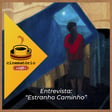 cinematório café: Cinema, pandemia e laços paternos em “Estranho Caminho“ image