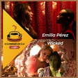 cinematório café: “Emilia Pérez“, “Wicked“ e um novo compasso entre o bem e o mal image
