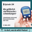 Wie gefährlich sind Blutzuckerschwankungen? image