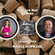 You're Not Broken, with Marci Hopkins image