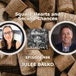 Square Hearts and Second Chances, with Julee Balko image