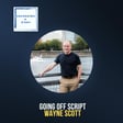 Going Off Script: Wayne Scott on Marriage, Memoir, and Making Your Own Map image