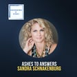 Ashes to Answers: Sandra Schnakenburg’s Journey into Hidden Truths and Spiritual Healing image