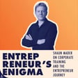 Shaun Mader On Corporate Training And The Entrepreneur Journey image