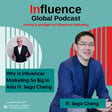 S9 Ep19: Why Is Influencer Marketing So Big In Asia Ft. Sega Cheng image