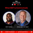 When NOT to Communicate image