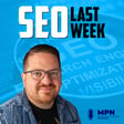 SEO Last Week: Let's EEAT! image