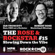 The Rose & Rockstar: Slowing Down the Vibe image
