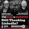 The Rose & Rockstar: Still Thanking LinkedIn? image