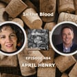 In the Blood, with April Henry image