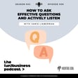 Season 2, Episode 6 - How To Ask Effective Questions  and Actively Listen image