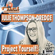 Julie Thompson-Dredge: Project Yourself! image