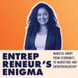 Maneeza Aminy From Economics To Marketing And Entrepreneurship image