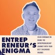 Colin Hirdman On Doing The Entrepreneurship Journey With Your Best Childhood Friends image