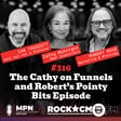 The Cathy on Funnels and Robert’s Pointy Bits Episode image