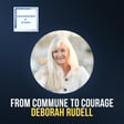 From Commune to Courage: Deborah Rudell on Memoir, Healing, and Sailing Across the Pacific image