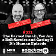 The Earned Email, You Are a B2B Service and Caring If It’s Human Episode  image