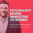 147. Psychology Behind Marketing to Women - Rob Garay (part 1) image