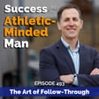The Art of Follow-Through: How to Stay Consistent with Your Goals image
