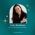 Épisode 20 - En conversation avec Vicky Boudreau image