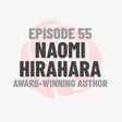 Episode 55: Award-Winning Author Naomi Hirahara image