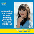 Unleashing the power of food: Healing your body from the inside out image