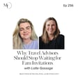Ep 256 Why travel advisors should stop waiting for FAM invitations image
