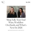 Ep 254 Shop Talk: Year-End Wins, Workflow Overhauls, and What’s Next for 2026 image