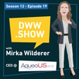 S12E19 - This PFAS Removal Company's Secret to 120+ Successful Projects image