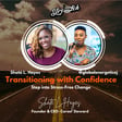 Transitioning with Confidence Ft. Shaté L. Hayes image