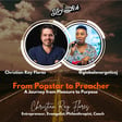 From Popstar to Preacher with Chritian Ray Flores (A journey from pleasure to purpose) image