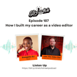How I  built my career as a video editor - John Vlach- The Video Guy image