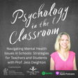 Navigating Mental Health Issues in Schools: Strategies for Teachers and Students with Prof. Jess Deighton image