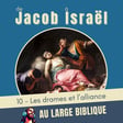 #420 De Jacob à Israël (10) Les drames et l'alliance Gn 35,1 - 36,43 image