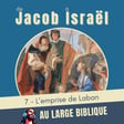 #417 De Jacob à Israël (7) L'emprise de Laban Gn 31,3 - 32,3 image