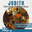 #343 Judith, héroïne inattendue (3) Les dévastations d'Holopherne 2,14-4,15 image