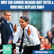 Why Did Simone Inzaghi Quit Inter Milan & Who Will Replace Him?  image