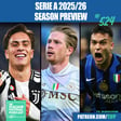 Serie A 2025/26 Season Preview: Scudetto Favourites | Probable XIs | Best Transfers | Kits & More image
