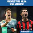 Juventus vs AC Milan Preview: Serie A Lineups, Team News, Odds, Predictions & Much More image