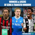 Winners & Losers Summer Transfer Window | Best & Worst Signing | Revised Serie A Predictions image