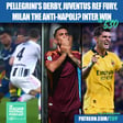 Lorenzo Pellegrini’s Rome Derby Bliss | Juventus Ref FURY | AC Milan The Anti-Napoli? | Inter Milan Win & Much More image